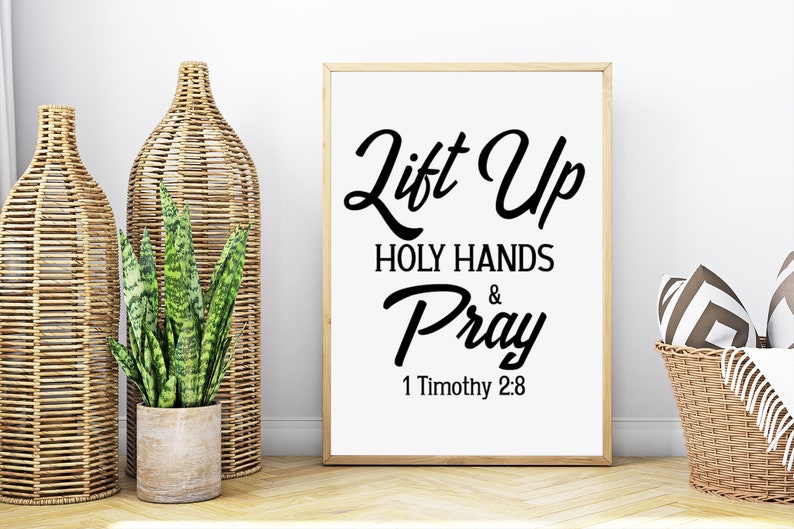 Lift up Holy Hands and Pray Svg Bible Quotes Svg Scripture Etsy