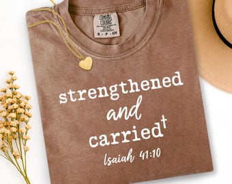 Jesus Svg, Christian Shirt Design, Faith Png, Isaiah 41:10 Scripture SVG PNG, Strengthened and Carried Design (Digital Download)