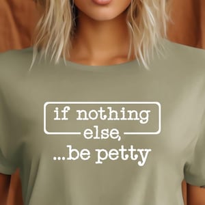 Si rien d'autre soit mesquin, Svg png sarcastique, Svg png avec humour drôle, Svg png humoristique, Svg png Boss, Svg png sarcastique, Citations Svg png, impertinent