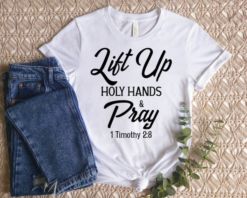 Lift up Holy Hands and Pray Svg Bible Quotes Svg Scripture Etsy
