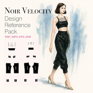May include: A digital illustration of a woman wearing a black crop top with a criss-cross design and black trousers. The illustration is on a watercolour background. The image also includes a set of black and white sewing pattern pieces for a crop top and trousers. The text "NOIR VELOCITY Design Reference Pack PDF | MP4 | EPS | DXF" is at the top of the image.