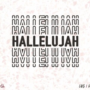 Hallelujah SVG - Worship SVG - Christian SVG - Inspirational Clipart - Word Art - Saying - Praise - Typography Design - Silhouette, Cricut