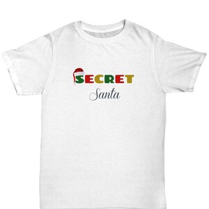 Secret Santa Christmas  Unisex Shirt