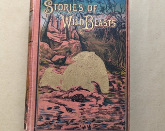 Geschichten über wilde Tiere und ihre seltsamen Eigenschaften von Ascott Hope Vintage-Buch, Antiquar, Antiquität, Geschenk.