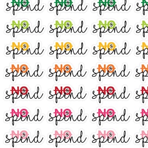Peut inclure: Feuille d'autocollants pour planificateur avec les mots "NO" et "spend" répétés. Les autocollants ont un fond blanc et le texte est de différentes couleurs, dont le bleu, le vert, le jaune et le rose.
