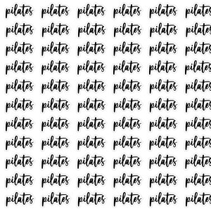 May include: A sheet of 48 black and white "pilates" stickers. The stickers are arranged in 8 rows of 6 stickers each.