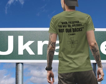 Zelensky Military Green Cross T-Shirt Ukraine Peace Emblem You Will See Our Faces Not Our Backs Quote Anti-War Unisex Heavy Cotton Tee
