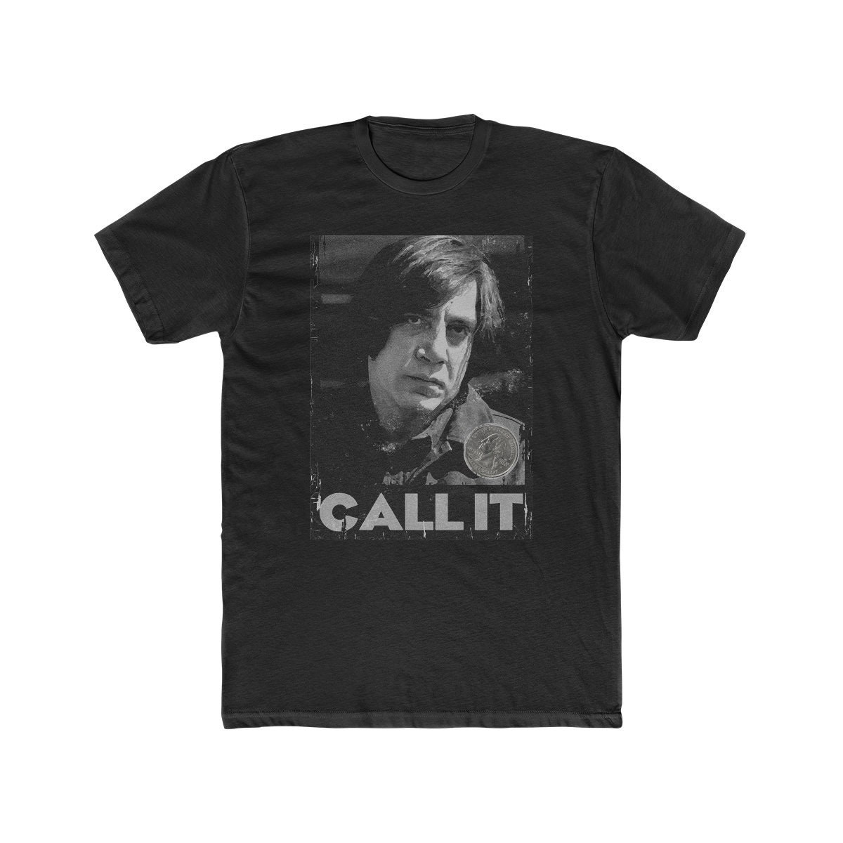 Discover Anton Chigurh: Call It | No Country for Old Men | T-shirt