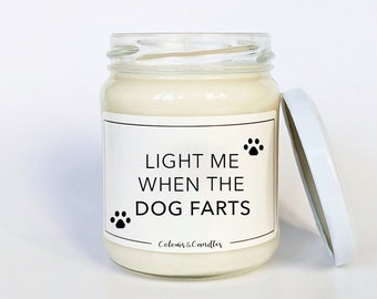 Light Me When The Dog Farts Candle | Funny Gift For Dog Owner | Pet Owner Gift | Funny Dog Owner Gift | Dog Gifts for Owner | Dog Lover Gift