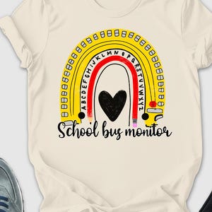 School Bus Monitor Shirt, Back To School Shirt, Rainbow Yellow School Bus Shirt, Bus Driver Appreciation Shirt, School Employee Tshirt, Girl