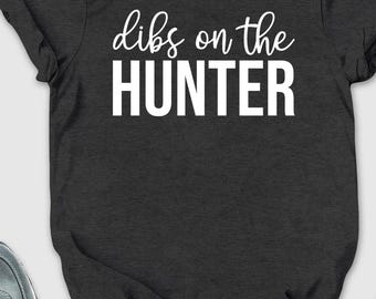 Dibs On The Hunter Shirt, Hunting Season Shirt, Hunting Lover Wife Shirt, Hunter Girl Shirt, Hunter Girlfriend Shirt, Huntswomen Shirt, Gift