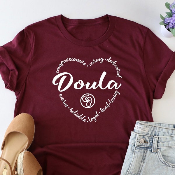 Doula Shirt, Birth Workers Shirt, Midwife Student Shirt, Postpartum Doula Shirt, Doula Prenatal Shirt, Birth Coach Shirt, Midwifery Tee, Mom