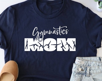 Gymnastics Mom Shirt, Mother's Day Shirt, Gym Mom Shirt, Mom Life Shirt, Sports Mom Shirt, Gymnast Shirt, Mother's Day Gift, Funny Mom Shirt