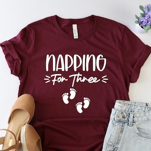 Napping For Three Shirt, Pregnancy Announcement Shirt, Mom To Be Shirt, Expecting Twin Shirt, Funny Twins Maternatiy Shirt, Pregnancy Reveal