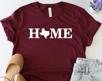 Texas Home Shirt, Texas Girl Tee, Funny Texas Home Shirt, Texas Map Shirt, Texas State Tshirt, Texas Pride Tee, Home State Shirt, Texan Gift