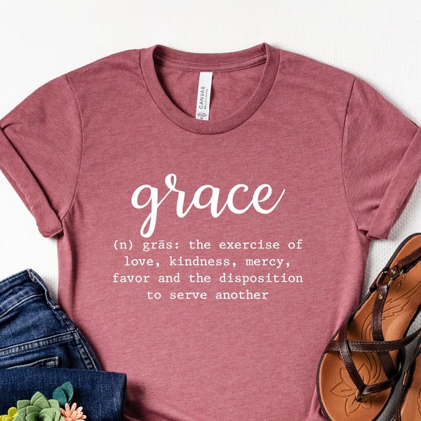 Grace Definition Shirt, Christian Shirt, Church Shirt, Grace Shirt, Inspirational Tshirt, Faith Shirt, Jesus Tee, God Lover Shirt, Loved Tee