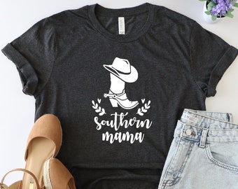 Southern Mama Shirt, Southern Women Shirt, Country Mama Shirt, Cowgirl Tee, Country Style Shirt, Southern Gift, Mother's Day Tshirt, Mom Tee