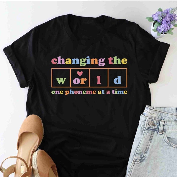 Changing The World One Phoneme At A Time Shirt, Science Of Reading Shirt, Dyslexia Teacher Shirt, Kindergarten Teacher Shirt, Dyslexia Shirt
