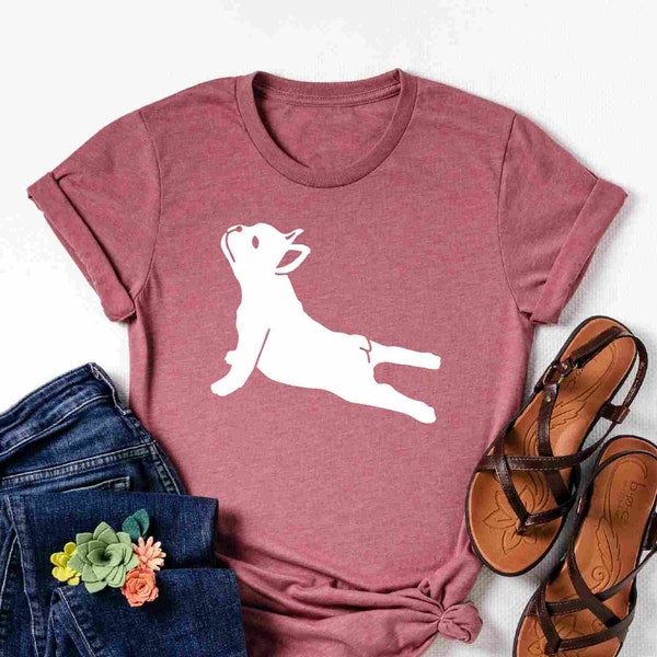 French Bulldog Yoga Shirt, French Bulldog Shirt, Bulldog Lover Shirt, Funny Dog Tee, Yoga Shirt,Dog Lover Shirt, Frenchie Shirt, Dog Mom Tee