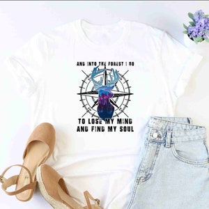 And Into the Forest I go…Shirt, Gift For Adventurer, Explore Shirt, Mountain Shirt, Forest Lover Gift, Wanderlust Shirt, Funny Camping Shirt