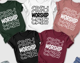 Worship Crew Shirt, Christian Worship Shirt, Church Shirt, Ministry Shirt, Worship Shirt, Youth Group Shirt, Bible Verse, Bible Study Gift