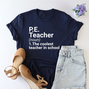 PE teacher definition shirt, PE shirt, Physical Education shirt, Gym Teacher Shirt, Coach Shirt, PE Teacher gift, Physical Education Gift