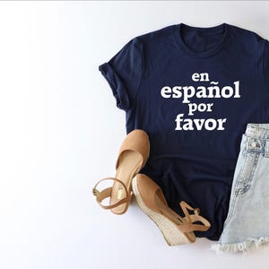 En espanol for favor shirt, Spanish teacher shirt, Maestra shirt, Maestra gift, Spanish teacher gift, teacher t-shirts,Spanish language tee
