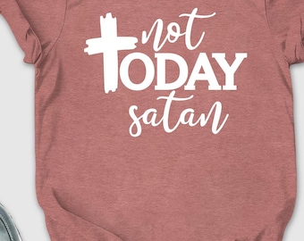 not today satan , Christian Apparel, Christian Tees, Christian T-Shirts, Religious Clothing, Jesus Clothing, Faith, Christian Shirts