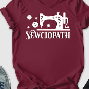 Sewciopath Shirt, Sewing Shirt, Tailor Shirt, Sewing Lover shirt, Sewer Gift, Wife Shirt, Funny Sewing Shirt, Women Shirt, Gift for Her