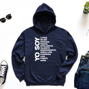 Yo Soy Hoodie, Mexican Hoodie, Spanish Hoodie, Chingona Hoodie, Mujer Latina Hoodie, Gifts For Latines, Funny Hispanic Hoodie, Yo Soy Latina