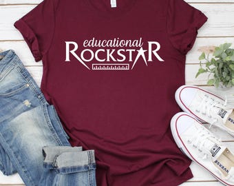 Educational Rockstar, Teacher Shirt, Preschool Teacher, School Shirt, Teacher Gift, Teacher Appreciation Shirt, Custom Teacher Shirt, Tee