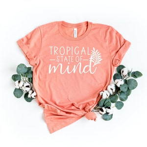 Tropical state of mind,  Summer Shirt, Hawaii Shirt, Beach Shirt, Vacation Shirt, Traveler Gift, Family vacation shirt, Pineapple Shirt