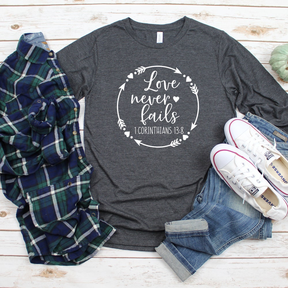 Love Never Fails Long Sleeve Shirt, Christian Long Sleeve Shirt,Religious Long Sleeve, Jesus Long Sleeve Shirt,Faith Long Sleeve Shirt Livingtee