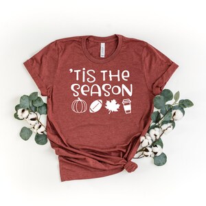 Tis The Season Shirt - Fall Teacher Shirt - Pumpkin Teacher Shirt - Pumpkin Spice Tee - Pumpkin Patch Shirt - Football Season - Football Mom