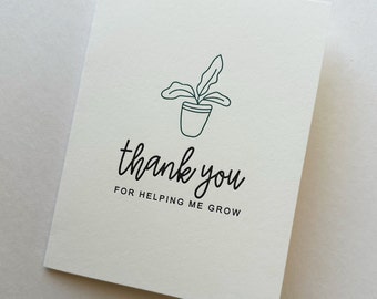 Thanks for Helping Me Grow Letterpress Card | Greeting Card, Blank Card, Thank You Card, Teacher Card, Appreciation Card, End of School Year