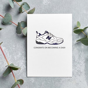 Congrats on Becoming A Dad Card | Greeting Card, New Dad, New Balance, Zaddys, Dad Shoes, New Dad Card, Congrats, Dad Congrats, A2 Card