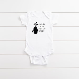 Future Caddy For My Daddy Golf Onesie | Baby Onesie, Baby Girl, Newborn Onesie, Golf Onesie