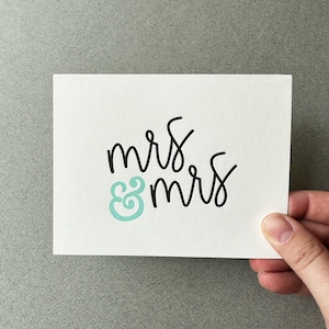Mrs. & Mrs. Wedding Letterpress Card | Congrats, Congratulations Card, Celebrate , Engagement Card, Wedding Card, Lesbian, Lesbian Wedding