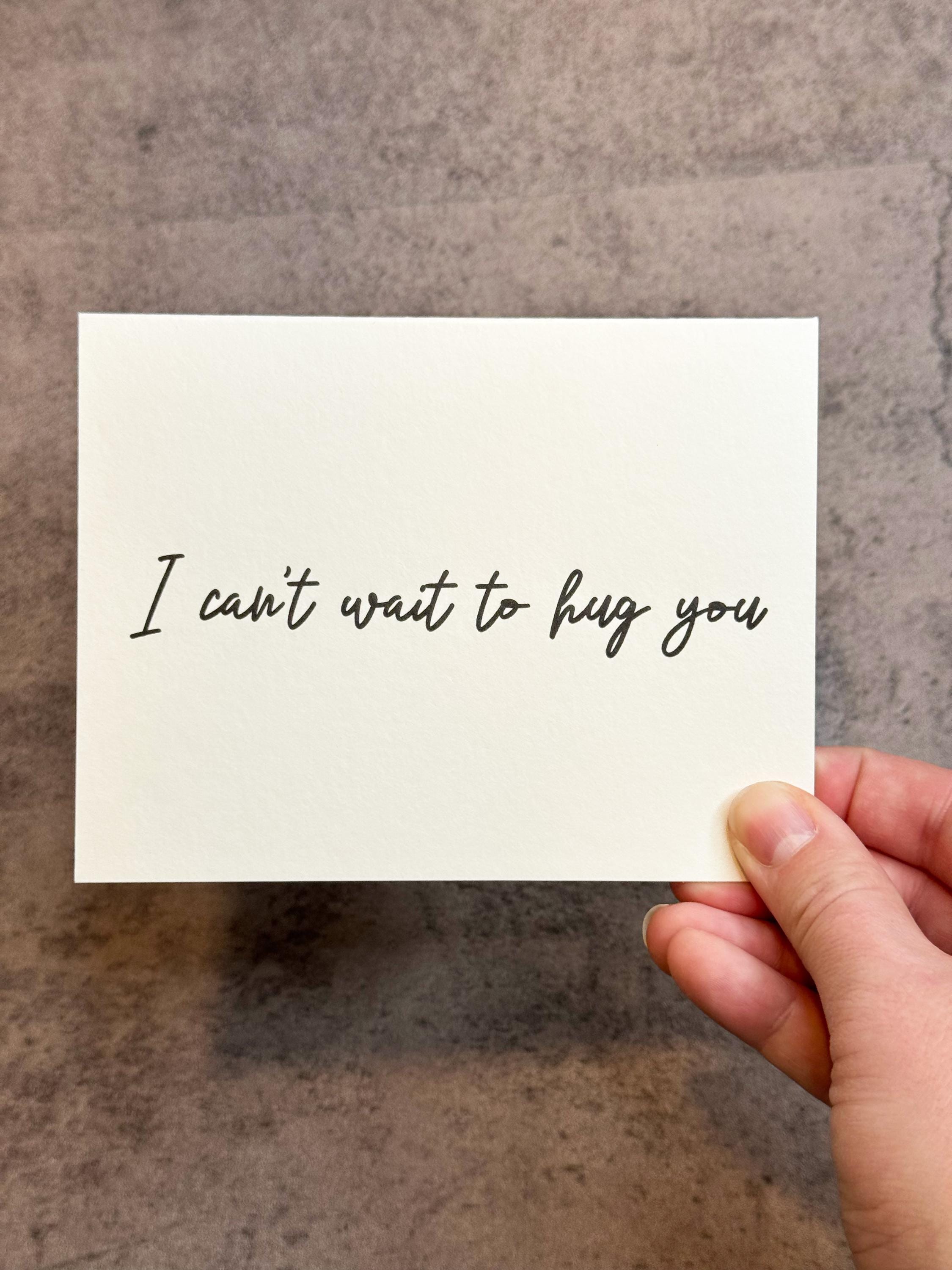 I Can't Wait to Hug You Letterpress Card: A2 Hello Card - Etsy