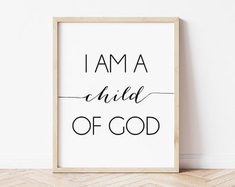 I Am A Child Of God Etsy