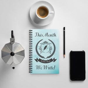 This Month We Write! Spiral Notebook
