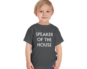 Speaker of the House Toddler Tee: Funny Kids Cotton Shirt