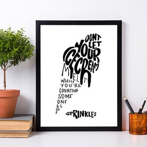 Wanddeko, Einzigartiges Geschenk, ZitatKunst, Buchstaben Wandkunst, Hand letter, Don't Let Your Ice Cream Melt, Dekor, Inspiration, Don't Compare, ungerahmt