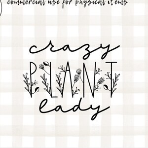 Crazy Plant Lady SVG | House Plants SVG | Plant Lady Svg | Gardening SVG | Garden Svg | Succulent Svg | Plant Svg |  Cactus Svg | Botanical