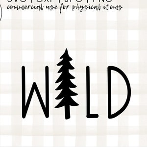 Be Wild SVG | Outdoors SVG | Hiking SVG | Explore Svg | Camping Svg | Wild One Svg | Adventure Svg | Wild and Free Svg |Nature Svg | Svg