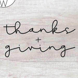 Jpg Thanks Plus Giving SVG Fall Autumn Clip Art Thanksgiving Quote Saying Eps Give Thanks DXF Giving Thanksgiving SVG Png Thanks