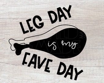 Leg Day SVG | Thanksgiving SVG | Turkey SVG | Leg Day File | Svg Designs | Svg Files For Cricut | Svg Cut File | Svg File | Svg Files | Svg