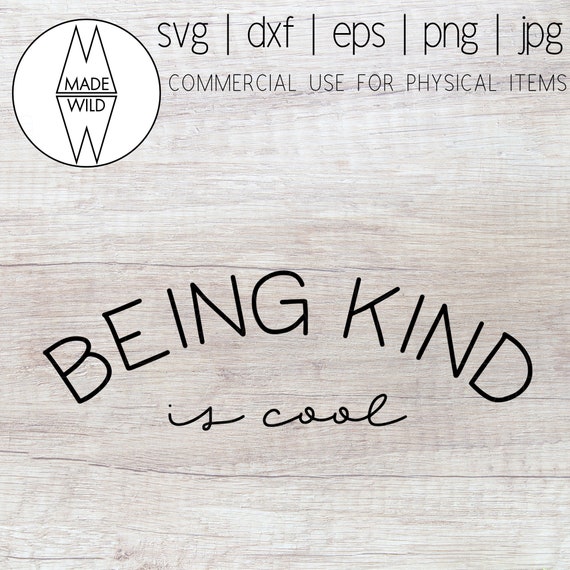 Download Be Kind Svg Kindness Svg Being Kind Is Cool Svg Designs Etsy