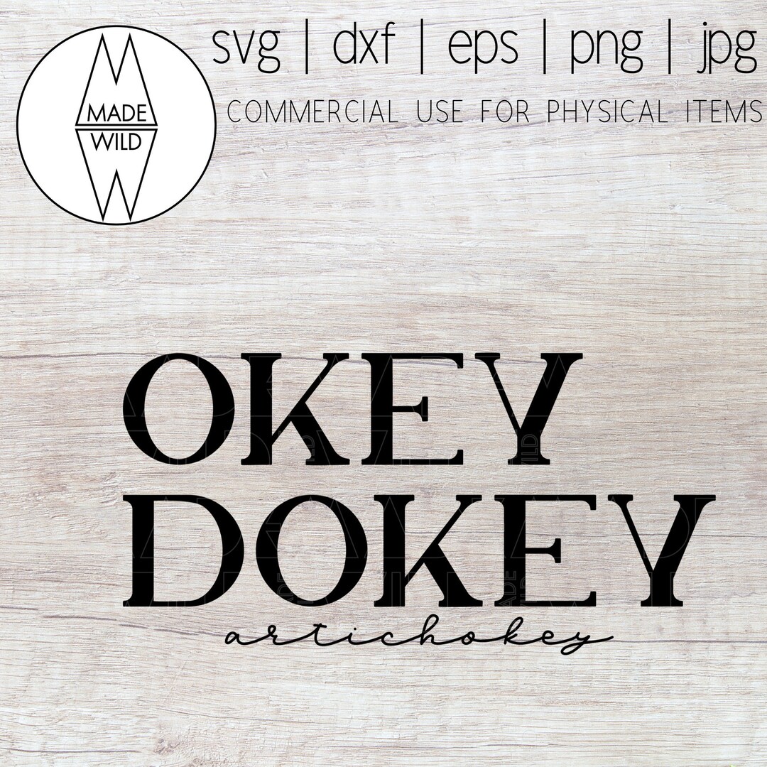 Okey Dokey Artichokey SVG Food SVG Okey Dokey Artichokey Design Okey
