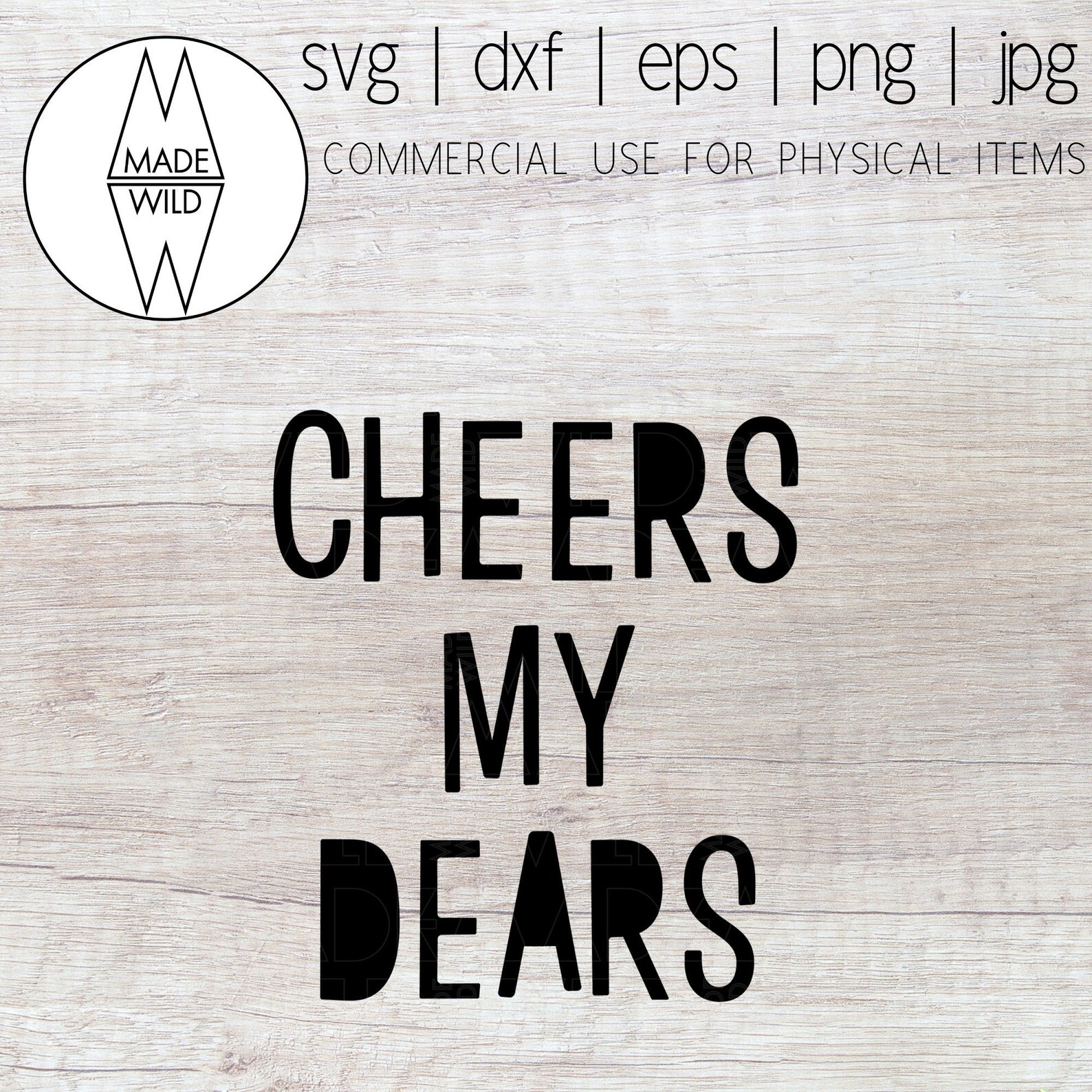 Cheers My Dears SVG Cute Quote SVG Cheers My Dears Png Etsy